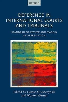 Deference in International Courts and Tribunals(English, Hardcover, unknown)