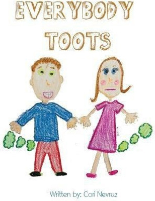 Everybody Toots(English, Hardcover, Nevruz Cori)