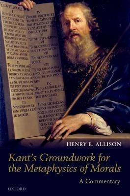 Kant's Groundwork for the Metaphysics of Morals(English, Hardcover, Allison Henry E.)