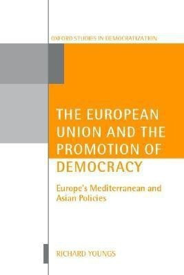 The European Union and the Promotion of Democracy(English, Hardcover, Youngs Richard)