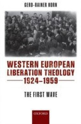 Western European Liberation Theology(English, Hardcover, Horn Gerd-Rainer)