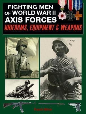 Fighting Men of World War II(English, Hardcover, Miller David)