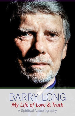 My Life of Love and Truth(English, Paperback, Long Barry)