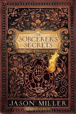 Sorcerer'S Secrets(English, Paperback, Miller Jason)