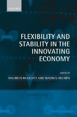 Flexibility and Stability in the Innovating Economy(English, Hardcover, unknown)