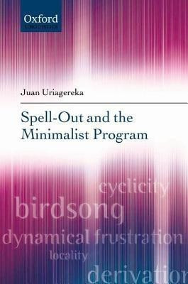 Spell-Out and the Minimalist Program(English, Hardcover, Uriagereka Juan)