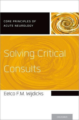 Solving Critical Consults(English, Paperback, Wijdicks Eelco F.M.)