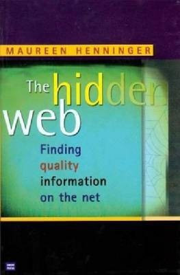 The Hidden Web(English, Paperback, Henninger Maureen)
