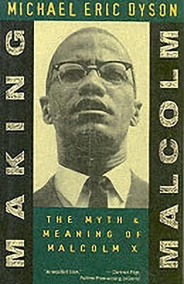 Making Malcolm(English, Paperback, Eric Dyson)