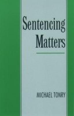 Sentencing Matters(English, Paperback, Tonry Michael)