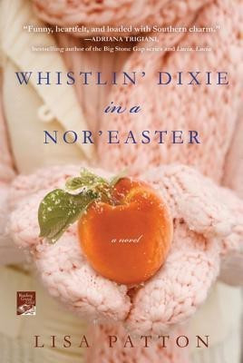 Whistlin' Dixie in a Nor'easter(English, Paperback, Patton Lisa)