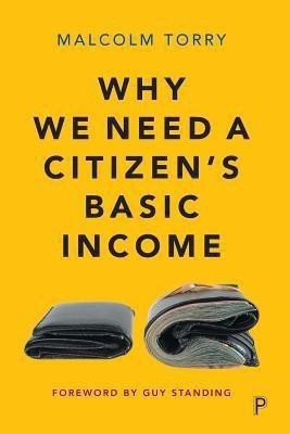Why We Need a Citizen's Basic Income(English, Paperback, Torry Malcolm)