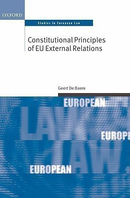 Constitutional Principles of EU External Relations(English, Hardcover, De Baere Geert)