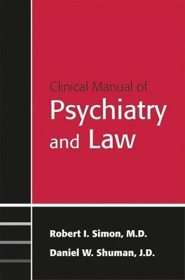 Clinical Manual of Psychiatry and Law(English, Paperback, Simon Robert I. MD)