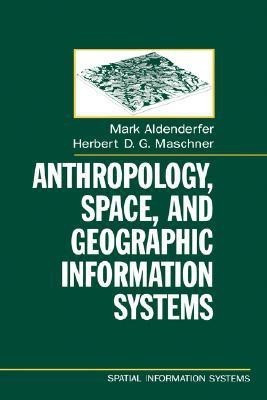 Anthropology, Space, and Geographic Information Systems(English, Hardcover, unknown)