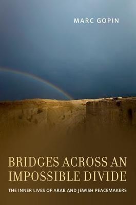 Bridges across an Impossible Divide(English, Hardcover, Gopin Marc)