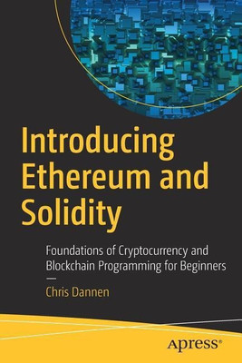 Introducing Ethereum and Solidity(English, Paperback, Dannen Chris)