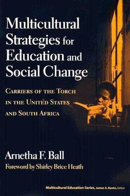 Multicultural Strategies for Education and Social Change(English, Paperback, Ball Arnetha F.)