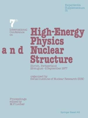 Seventh International Conference on High-Energy Physics and Nuclear Structure(English, Paperback, Locher M. P.)