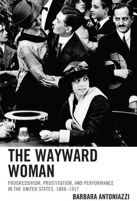 The Wayward Woman(English, Paperback, Antoniazzi Barbara)