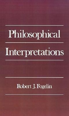 Philosophical Interpretations(English, Hardcover, Fogelin Robert J.)