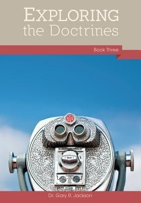 Exploring the Doctrines(English, Paperback, Jackson Gary R)