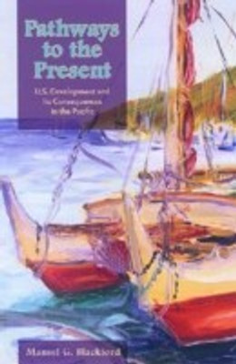 Pathways to the Present(English, Hardcover, Blackford Mansel G.)
