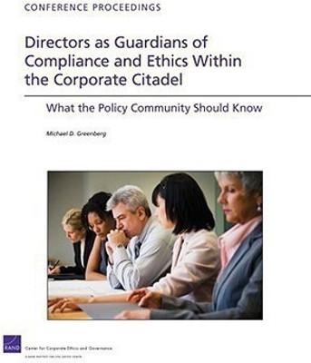 Directors as Guardians of Compliance and Ethics Within the Corporate Citadel(English, Paperback, Greenberg Michael D.)