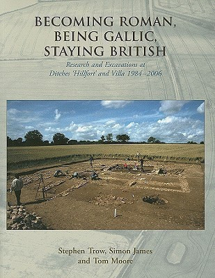 Becoming Roman, Being Gallic, Staying British(English, Paperback, Trow Stephen)