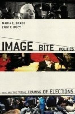 Image Bite Politics(English, Hardcover, Grabe Maria Elizabeth)