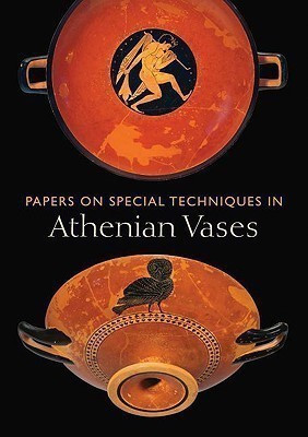Papers on Special Techniques in Athenian Vases(English, Paperback, Lapatin .)
