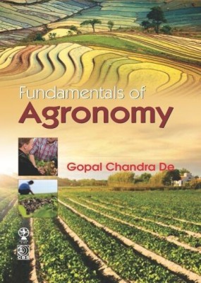 Fundamentals of Agronomy(English, Paperback, Gopal Chandra De)