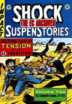 The EC Archives: Shock Suspenstories Volume 2(English, Hardcover, Feldstein Al)