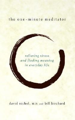 The One Minute Meditator(English, Paperback, Birchard Bill)