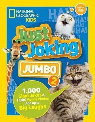 Just Joking: Jumbo 2(English, Paperback, National Geographic Kids)