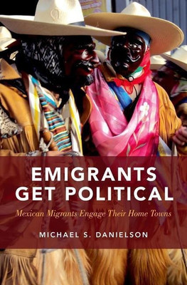 Emigrants Get Political(English, Hardcover, Danielson Michael S.)