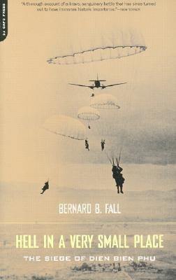 Hell In A Very Small Place(English, Paperback, Fall Bernard)
