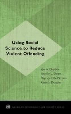 Using Social Science to Reduce Violent Offending(English, Hardcover, Dvoskin Joel A.)