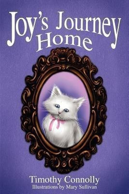 Joy's Journey Home(English, Paperback, Connolly Timothy)
