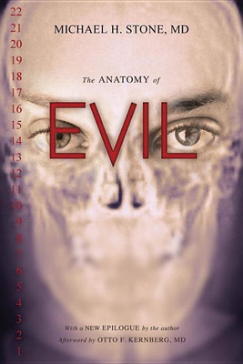 The Anatomy of Evil(English, Paperback, Stone Michael H.)
