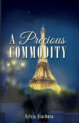 A Precious Commodity(English, Paperback, Stachura Sylvia)