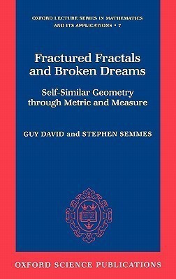 Fractured Fractals and Broken Dreams(English, Hardcover, David Guy)