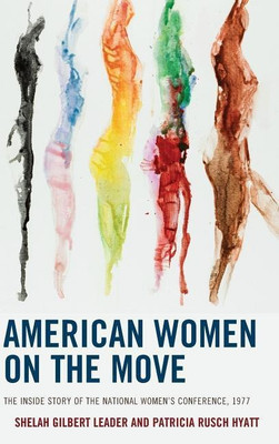 American Women on the Move(English, Hardcover, Leader Shelah Gilbert)