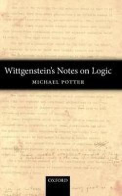 Wittgenstein's Notes on Logic(English, Hardcover, Potter Michael)