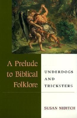 A Prelude to Biblical Folklore(English, Paperback, Niditch Susan)