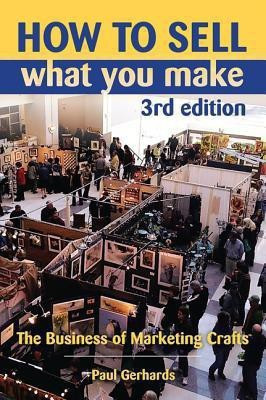 How to Sell What You Make(English, Paperback, Gerhards Paul)