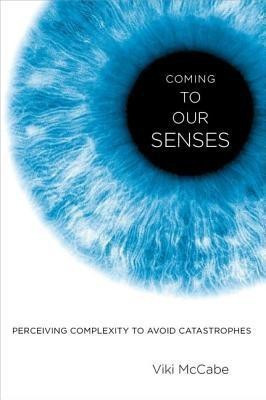 Coming to Our Senses(English, Hardcover, McCabe Viki)
