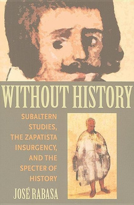 Without History(English, Paperback, Rabasa Jose)