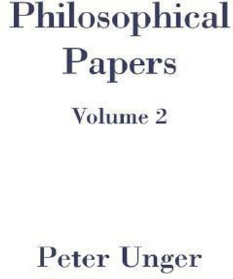 Philosophical Papers: Volume Two(English, Hardcover, Unger Peter)