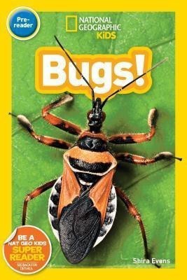 Bugs! (National Geographic Kids Readers, Pre-Reader)(English, Hardcover, Evans Shira)